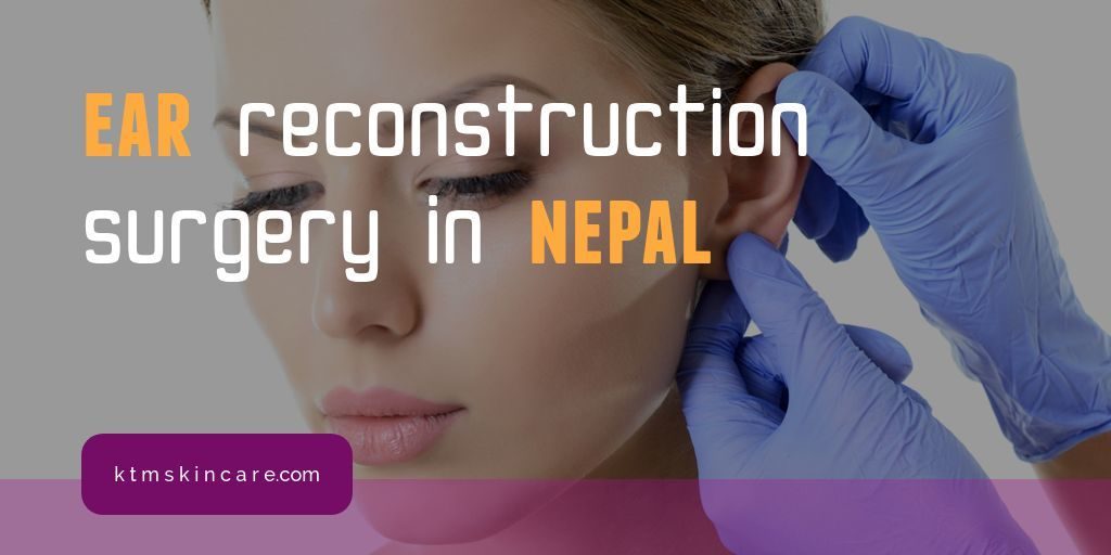 Ear Surgery In Kathmandu