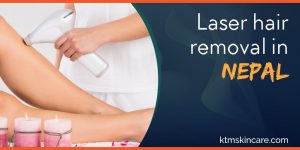 Laser Hair Removal In Nepal